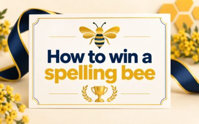 How to Win a Spelling Bee: Expert Tips and Strategies